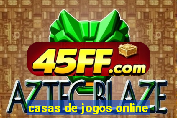 casas de jogos online